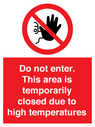 do-not-enter-this-area-is-temporarily-closed-due-to-high-temperatures~